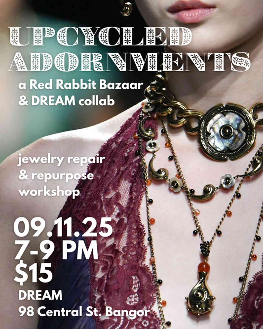 Workshops - UpCycled Adornments w. Red Rabbit!